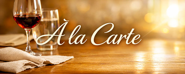 Scopri il menù à la Carte